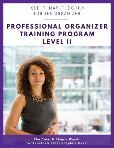 Clear & Simple, Marla Dee, Kate Fehr, Professional Organizer Training Program, Level II