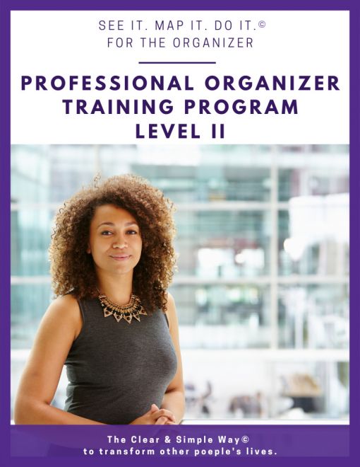 Clear & Simple, Marla Dee, Kate Fehr, Professional Organizer Training Program, Level II