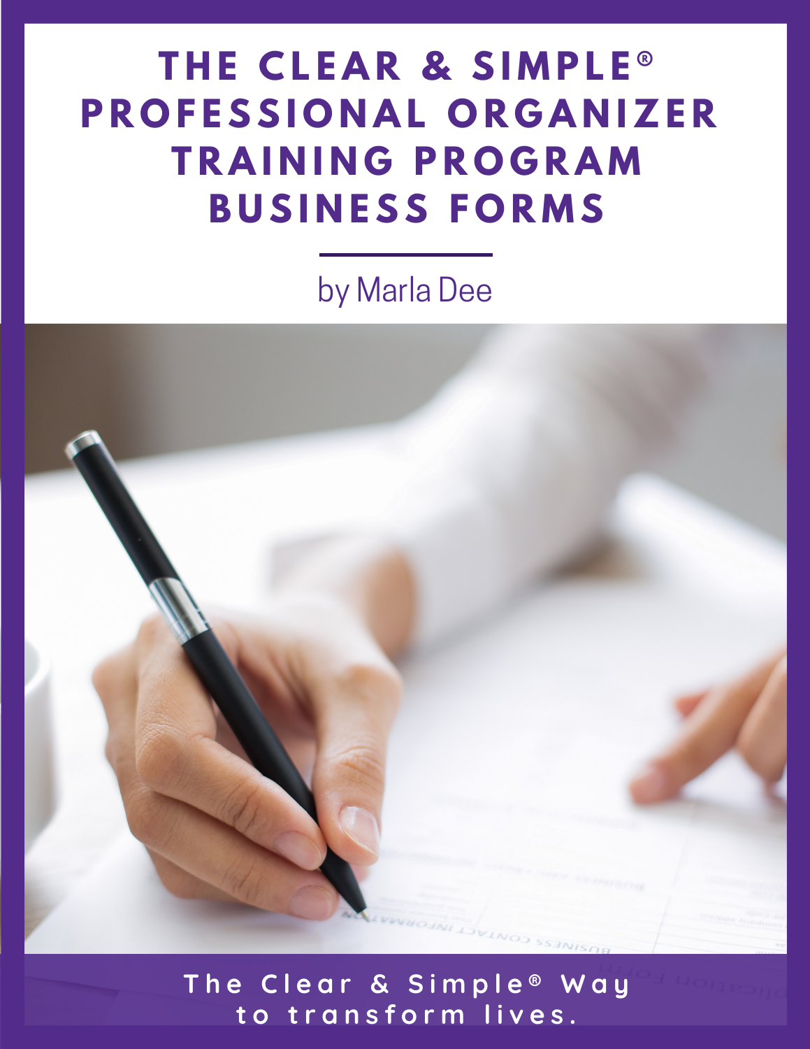 Clear & Simple, Professional Organizer Training Program, Level I, Forms