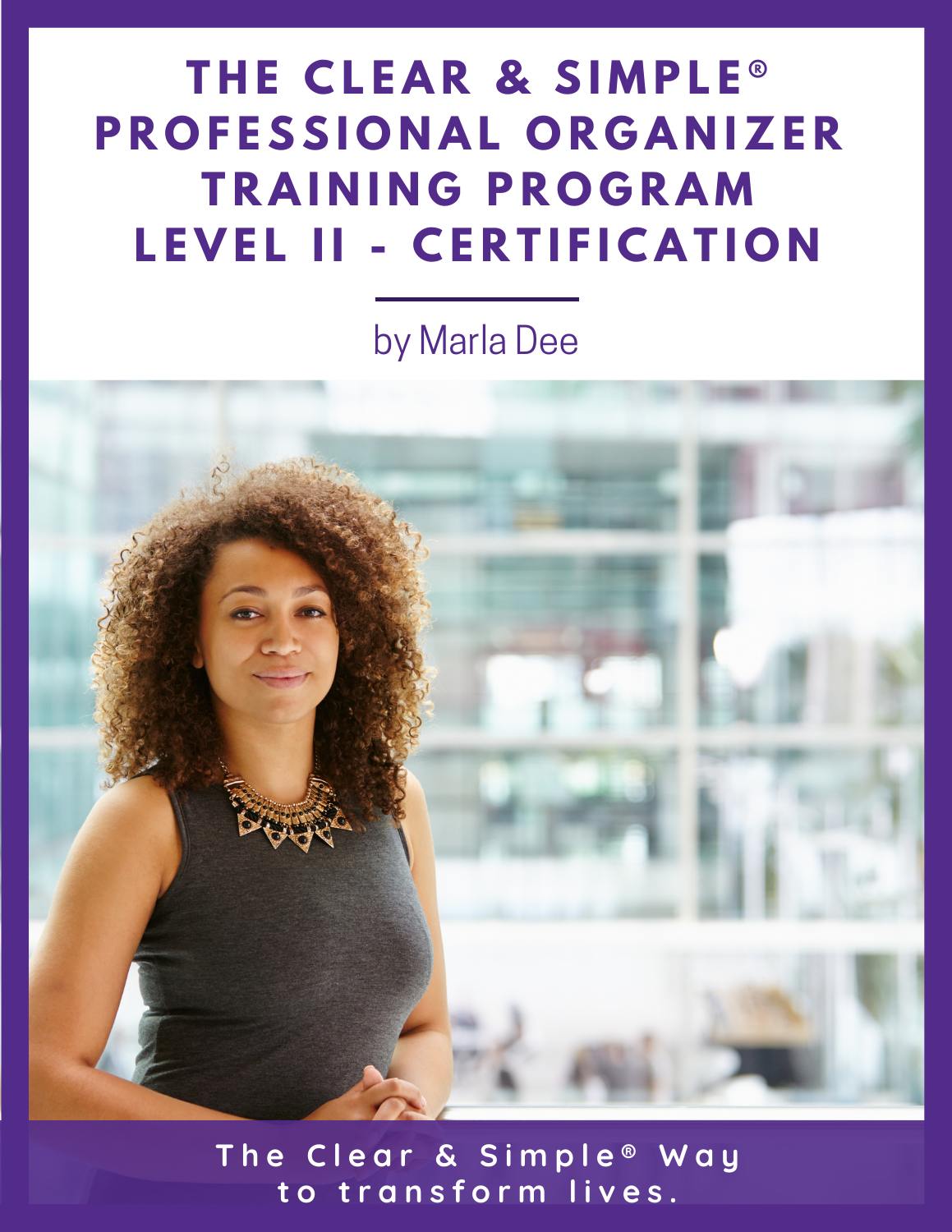 Clear & Simple, Professional Organizer Training Program, Level II